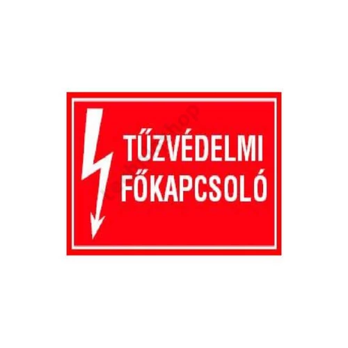 Matrica - Tűzvédelmi főkapcsoló 100*60mm felirat
